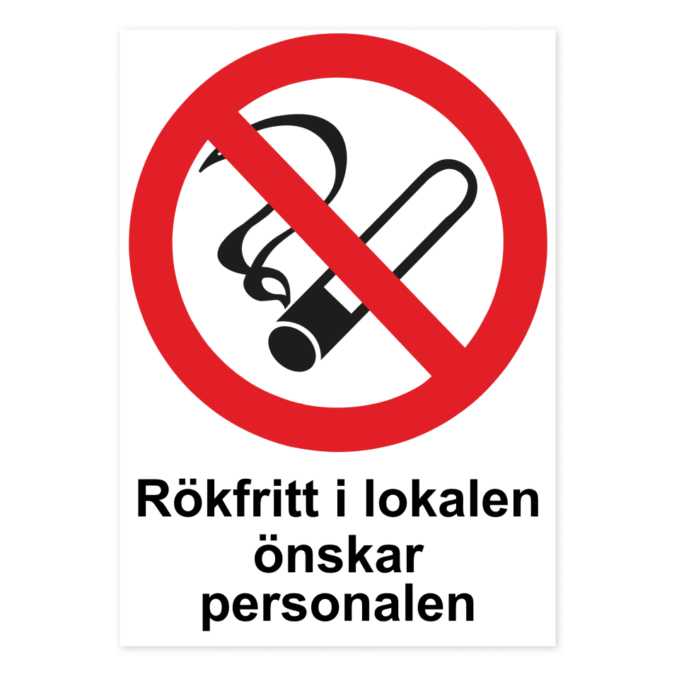 Rökfritt i lokalen önskar personalen-skylten har storleken 210x297mm och tillverkas i materialet Aluminium 0.7mm. Denna standardskylt kan anpassas så att du kan skapa din egen version av skylten.