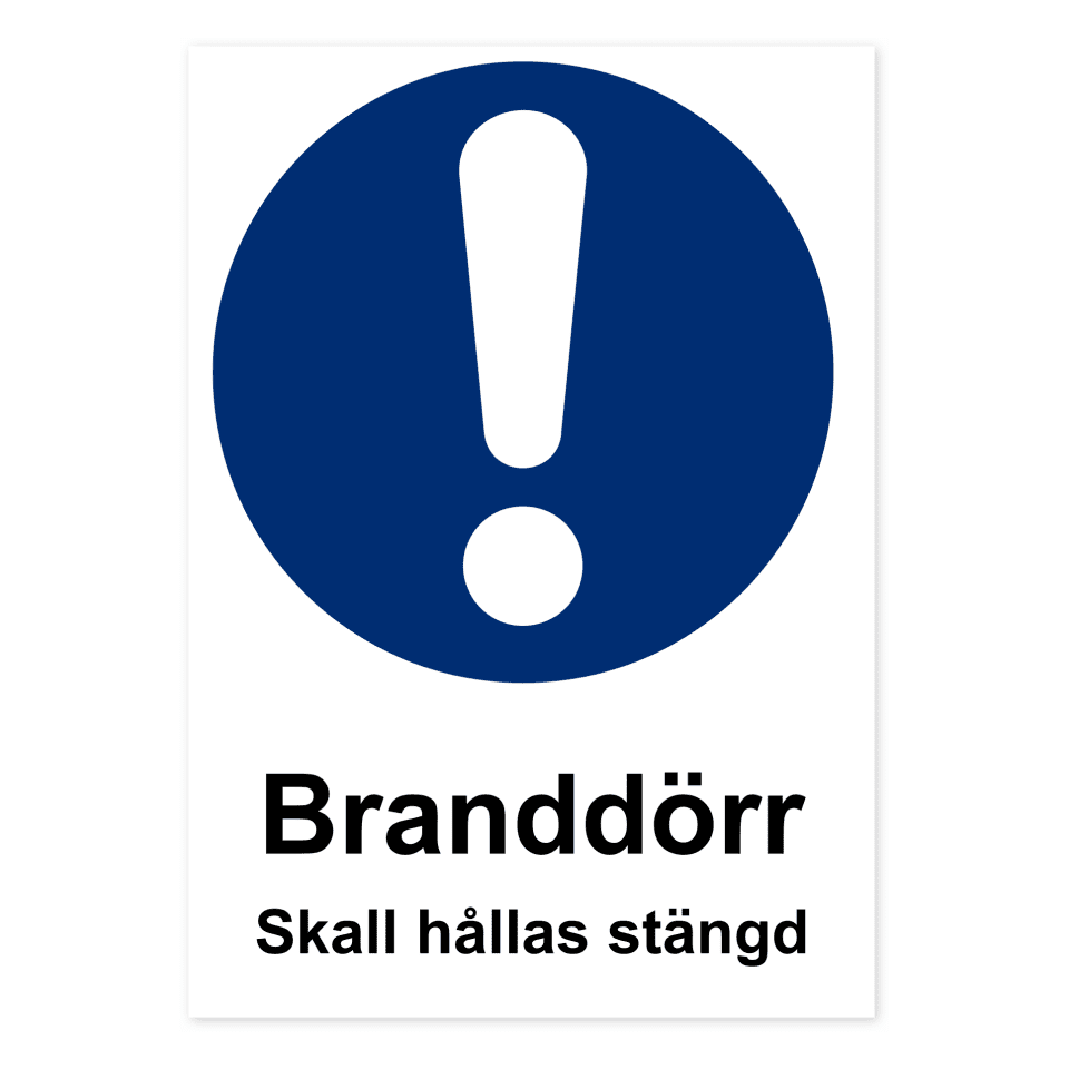 Branddörr. Skall hållas stängd. -skylten har storleken 210x297mm och tillverkas i materialet Aluminium 0.7mm. Denna standardskylt kan anpassas så att du kan skapa din egen version av skylten.