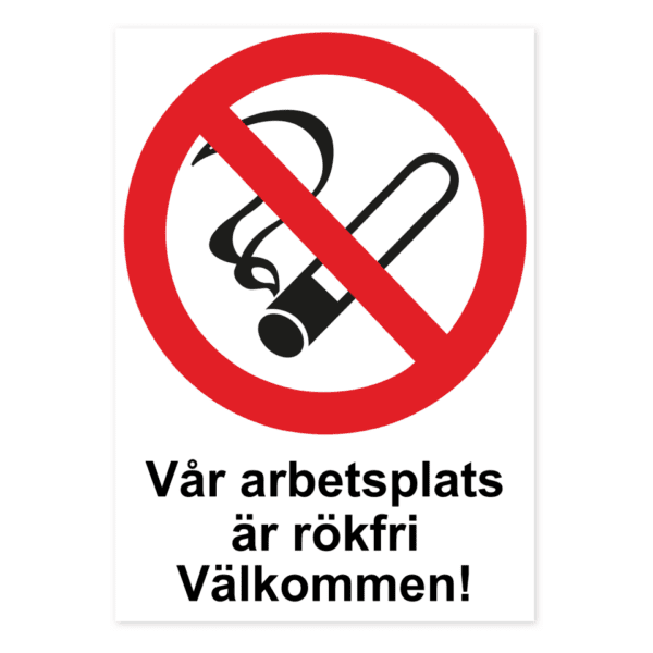 Vår arbetsplats är rökfri Välkommen!-skylten har storleken 210x297mm och tillverkas i materialet Dekal. Denna standardskylt kan anpassas så att du kan skapa din egen version av skylten.